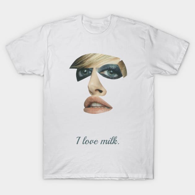 I love milk T-Shirt by fabiotir